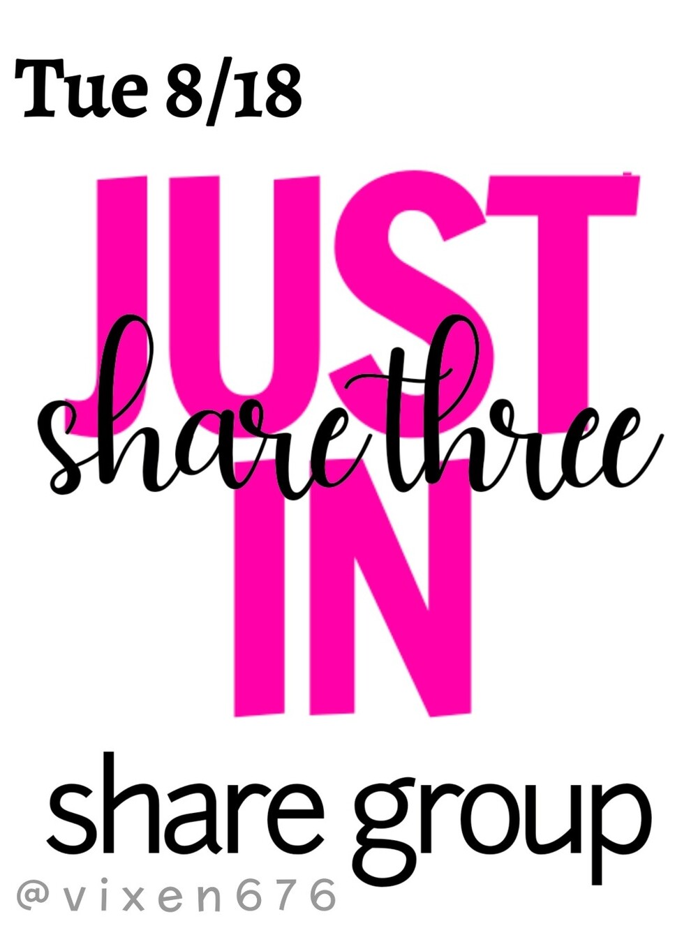 ❌ CLOSED‼️🖤 TUE 8/18 SHARE 3 JUST IN Share Group